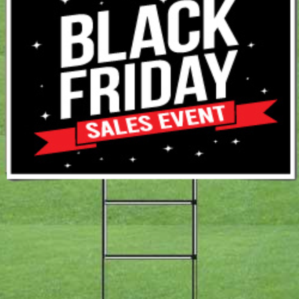 Yard Sign - Black Friday - Sign Only